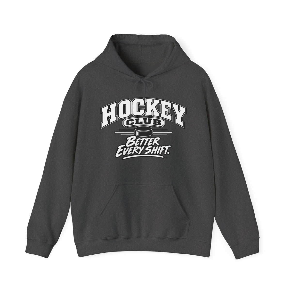 Hockey Club Hoodie | Better Every Shift | Hockey Gildan Hoodie