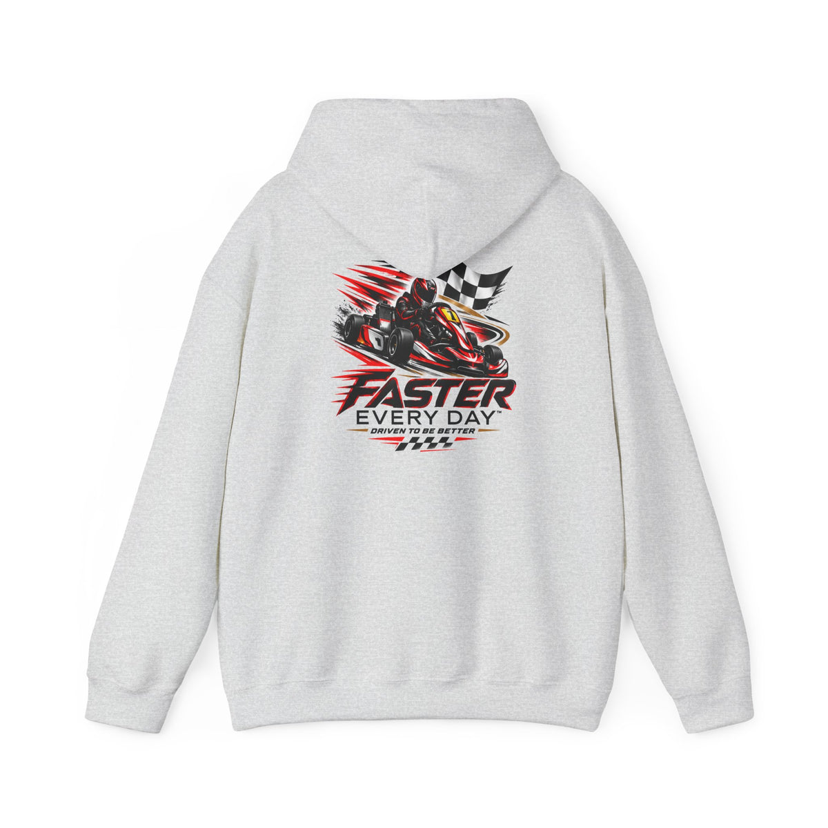 Faster Every Day Go-Kart Racing Hoodie | Driven to Be Better | Front Logo and Back Print | Gildan Hoodie