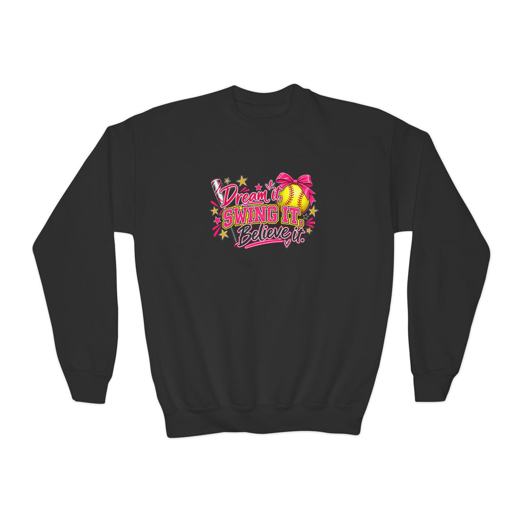 Dream It Swing It Believe It Youth Sweatshirt | Softball Girl | Girls Softball Youth Crewneck
