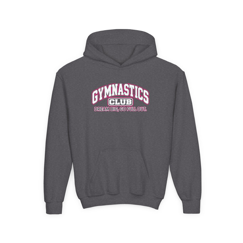 Gymnastics Club Youth Hoodie | Dream Big, Go Full Out | Girls Gymnastics Youth Hoodie