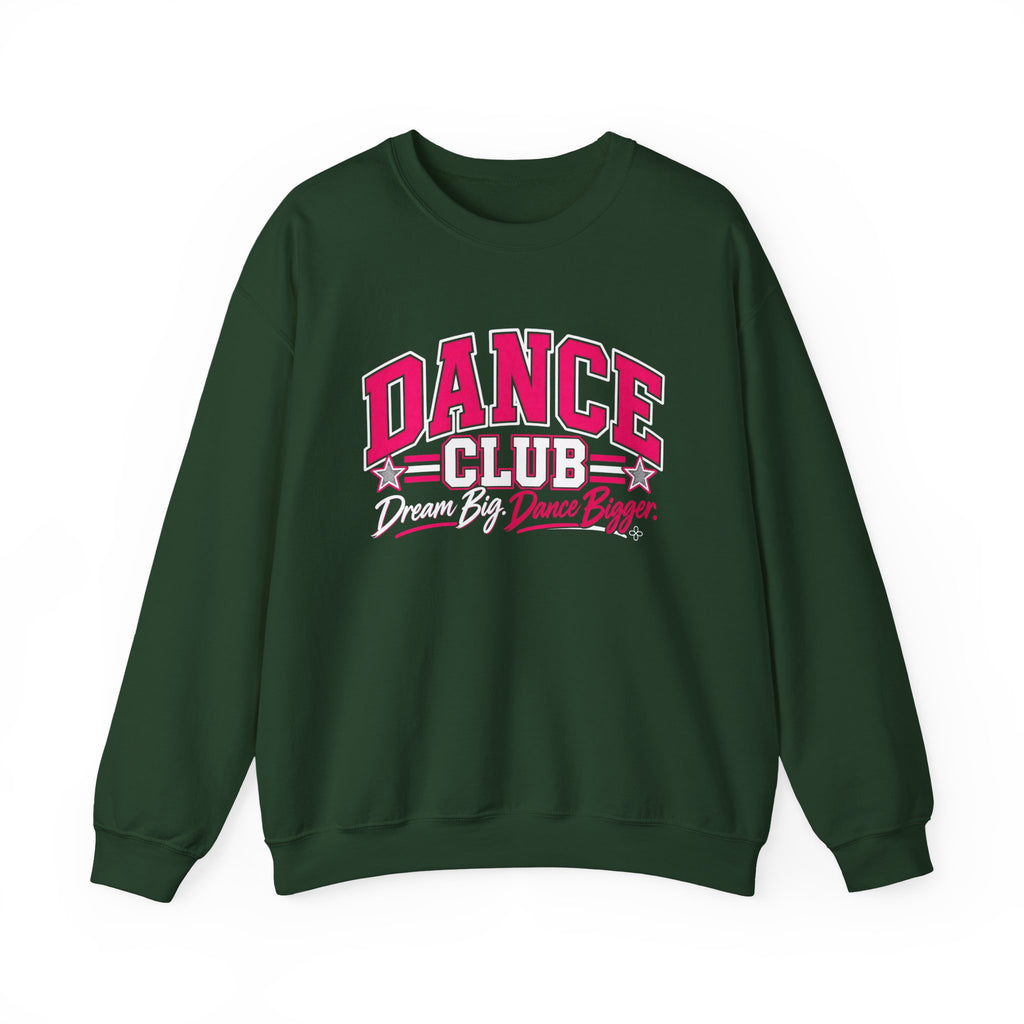 Dance Club Sweatshirt | Dream Big, Dance Bigger | Dance Gildan Crewneck