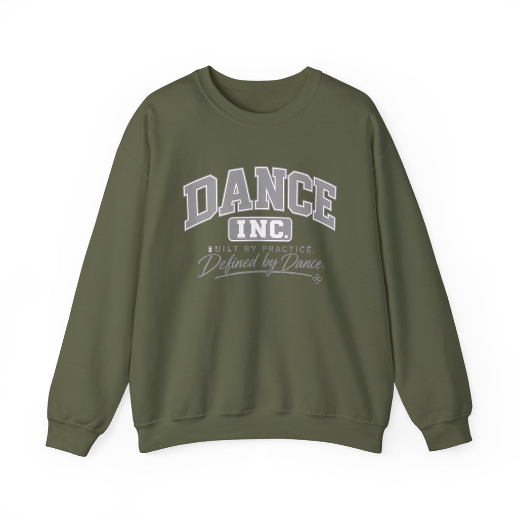 Dance Inc. Sweatshirt | Built by Practice, Defined by Dance | Dance Gildan Crewneck