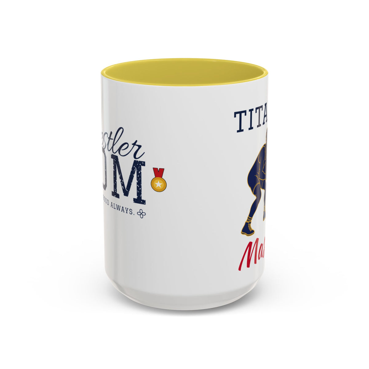 Personalized Wrestling Mom Mug - Proud Today. Proud Always. | Custom Team Name & Wrestler Name | Wrestling Dad, Grandma Gift | 15 oz