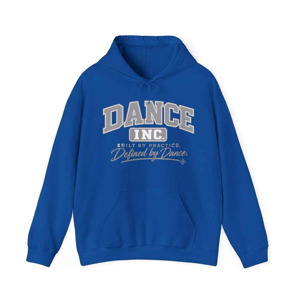 Dance Inc. Hoodie | Built by Practice, Defined by Dance | Dance Gildan Hoodie