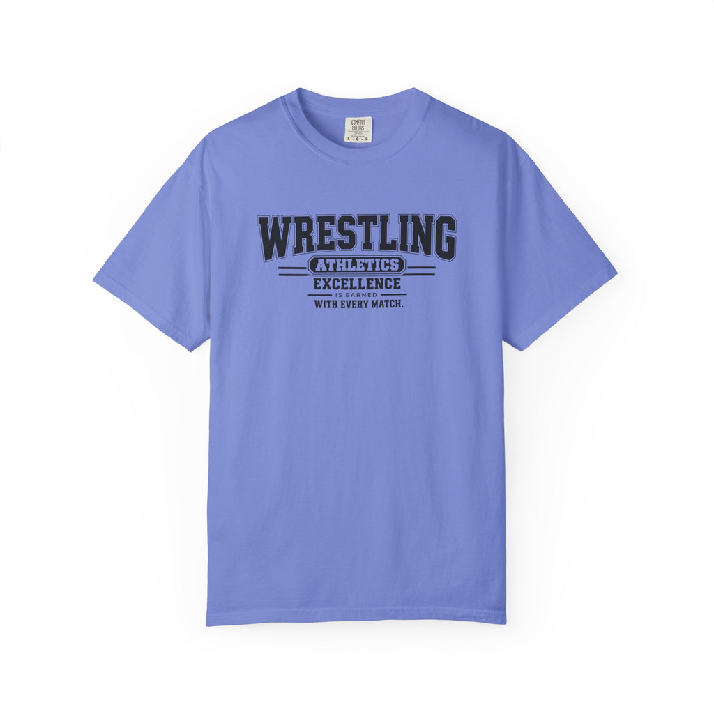 Wrestling Athletics T-Shirt | Excellence Is Earned With Every Match | Wrestling Comfort Colors Tee