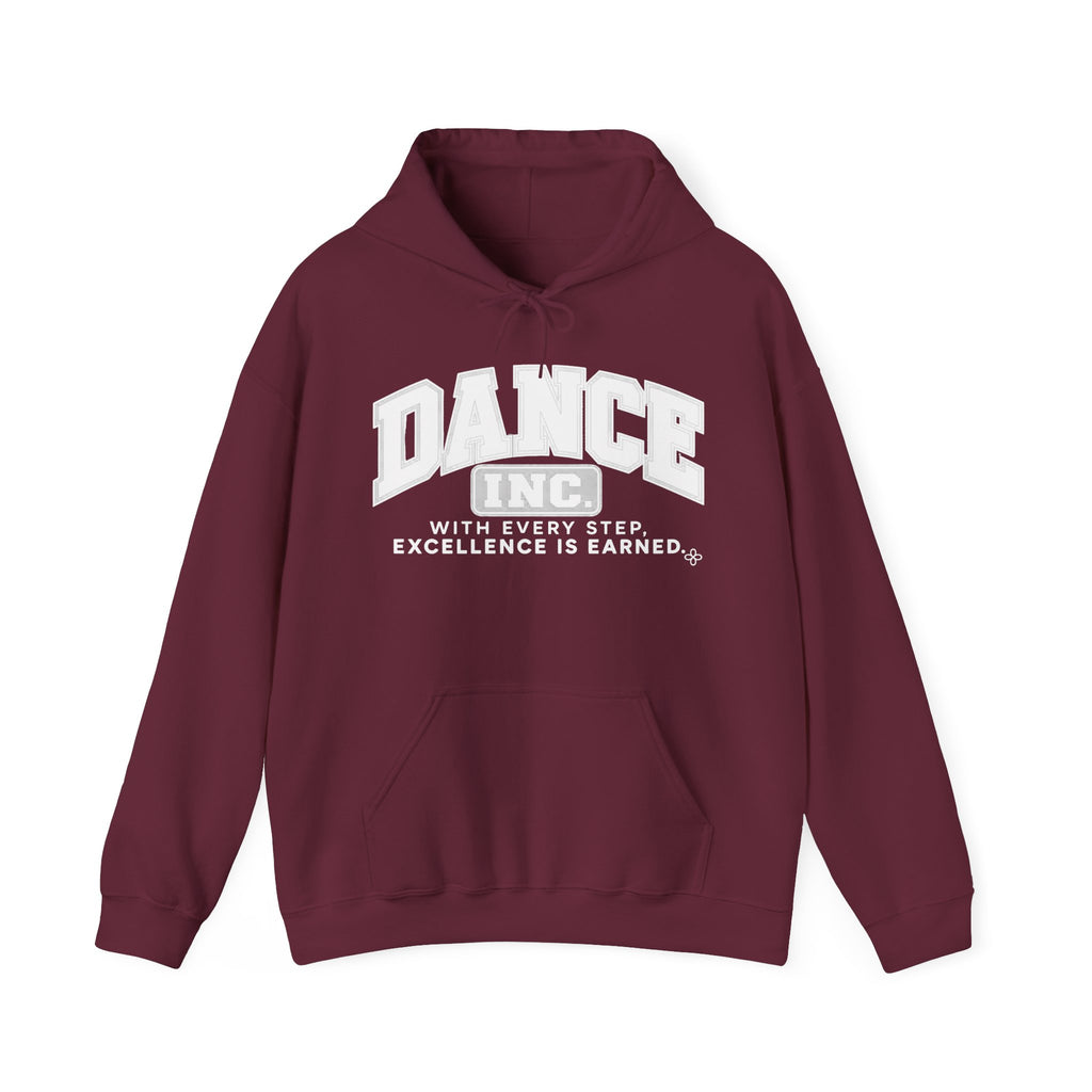 Dance Inc. Hoodie | With Every Step, Excellence Is Earned | Dance Gildan Hoodie