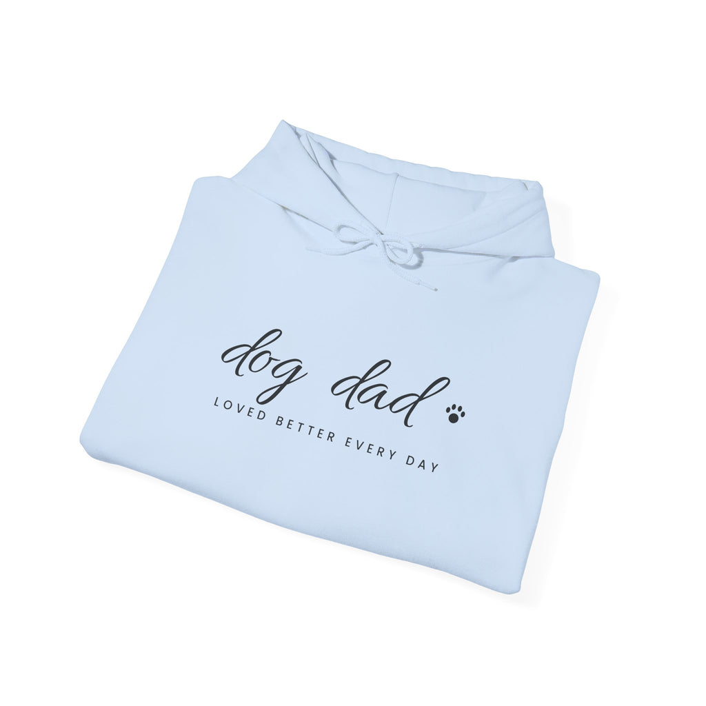 Personalized Dog Dad Hoodie - Loved Better Every Day | Pet Names on Sleeve | Choose Your Style | Custom Dog Dad Gift | Gildan Hoodie