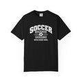 Soccer Athletics T-Shirt | Excellence Is Earned With Every Goal | Soccer Comfort Colors Tee