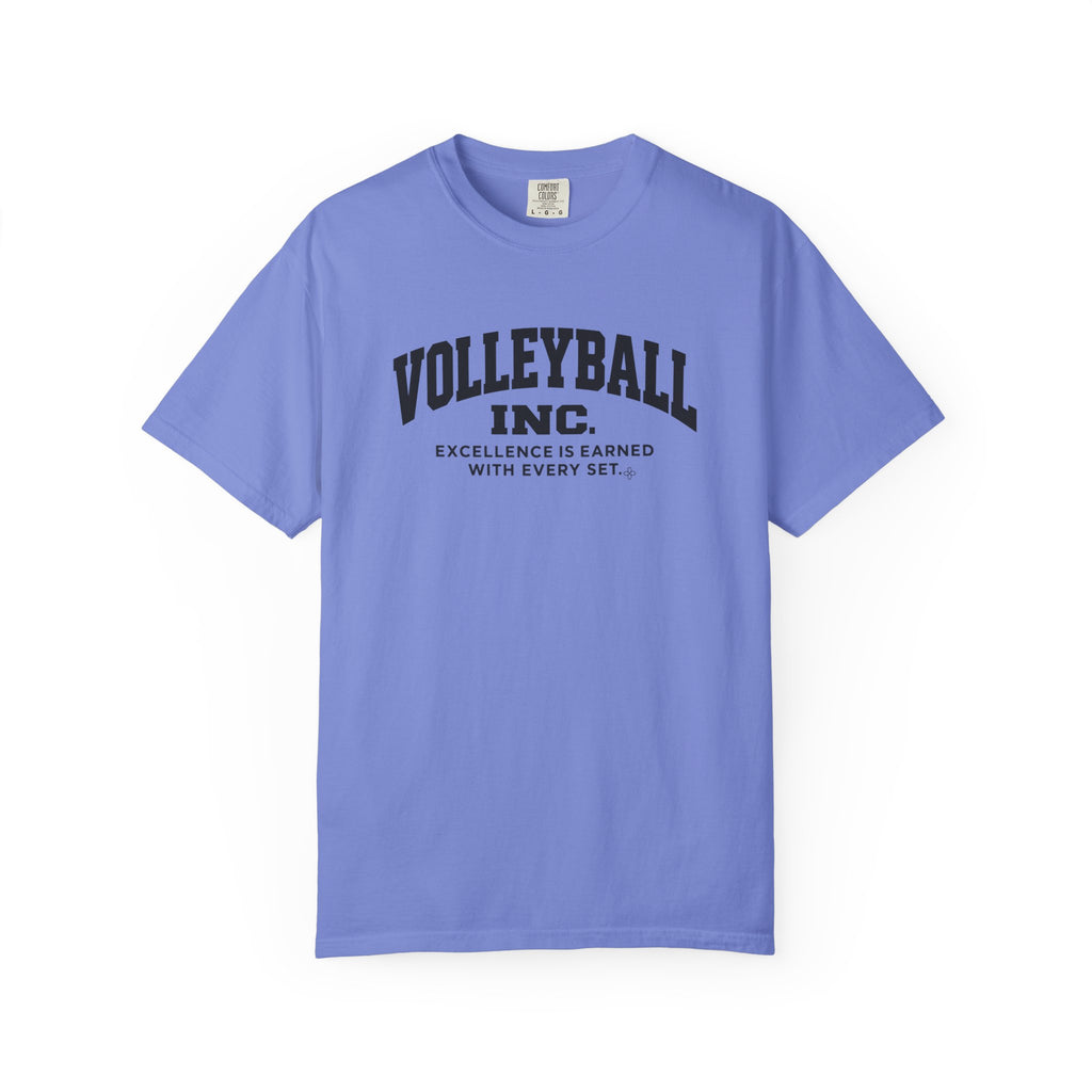 Volleyball Inc. T-Shirt | Excellence Is Earned With Every Set | Volleyball Comfort Colors Tee