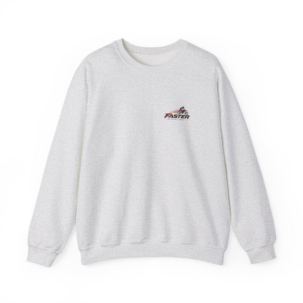 Faster Every Day Ride to Be Better Dirt Bike Sweatshirt | Front Logo and Back Print | Motocross Gildan Crewneck Sweatshirt