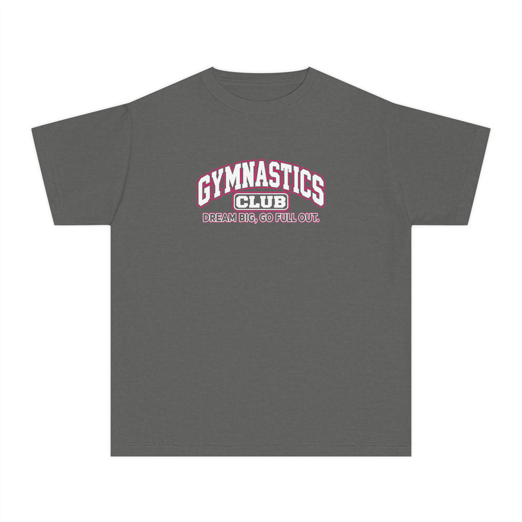 Gymnastics Club Youth T-Shirt | Dream Big, Go Full Out | Girls Gymnastics Comfort Colors Youth Tee