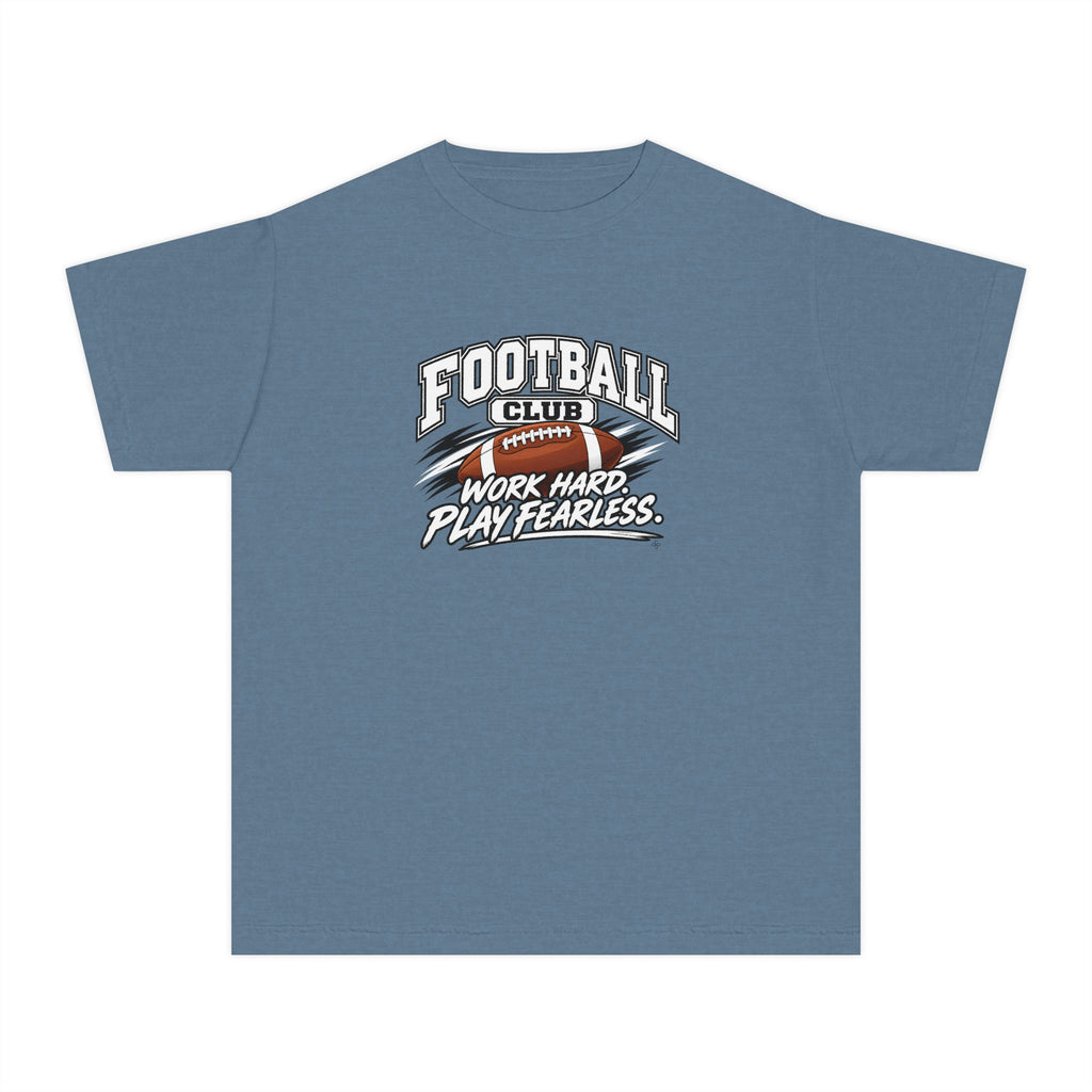 Football Club Youth T-Shirt | Work Hard, Play Fearless | Kids Football Comfort Colors Youth Tee