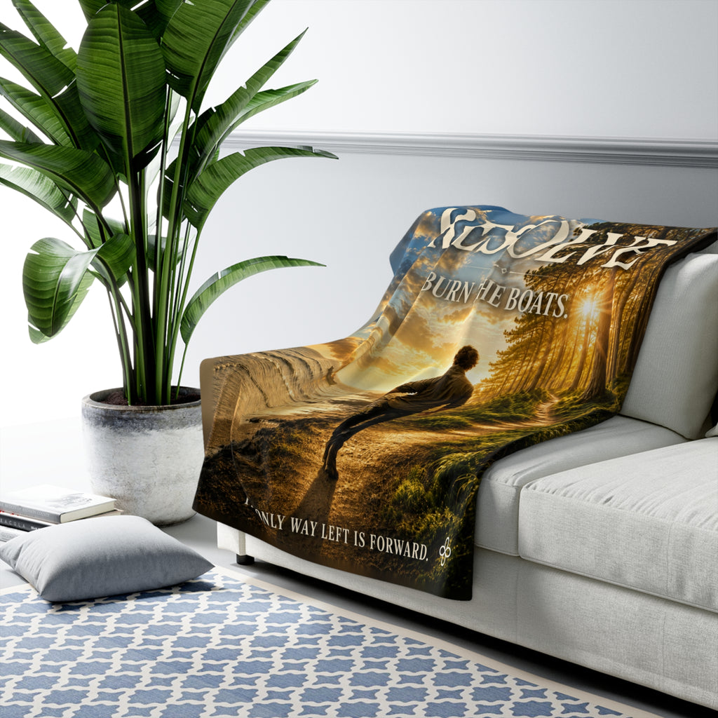 Resolve - Burn the Boats Motivational Sherpa Blanket | Inspirational Quote Sherpa Fleece Throw | Uplifting Gift | Better Every Day