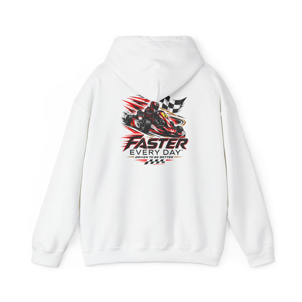 Faster Every Day Go-Kart Racing Hoodie | Driven to Be Better | Front Logo and Back Print | Gildan Hoodie