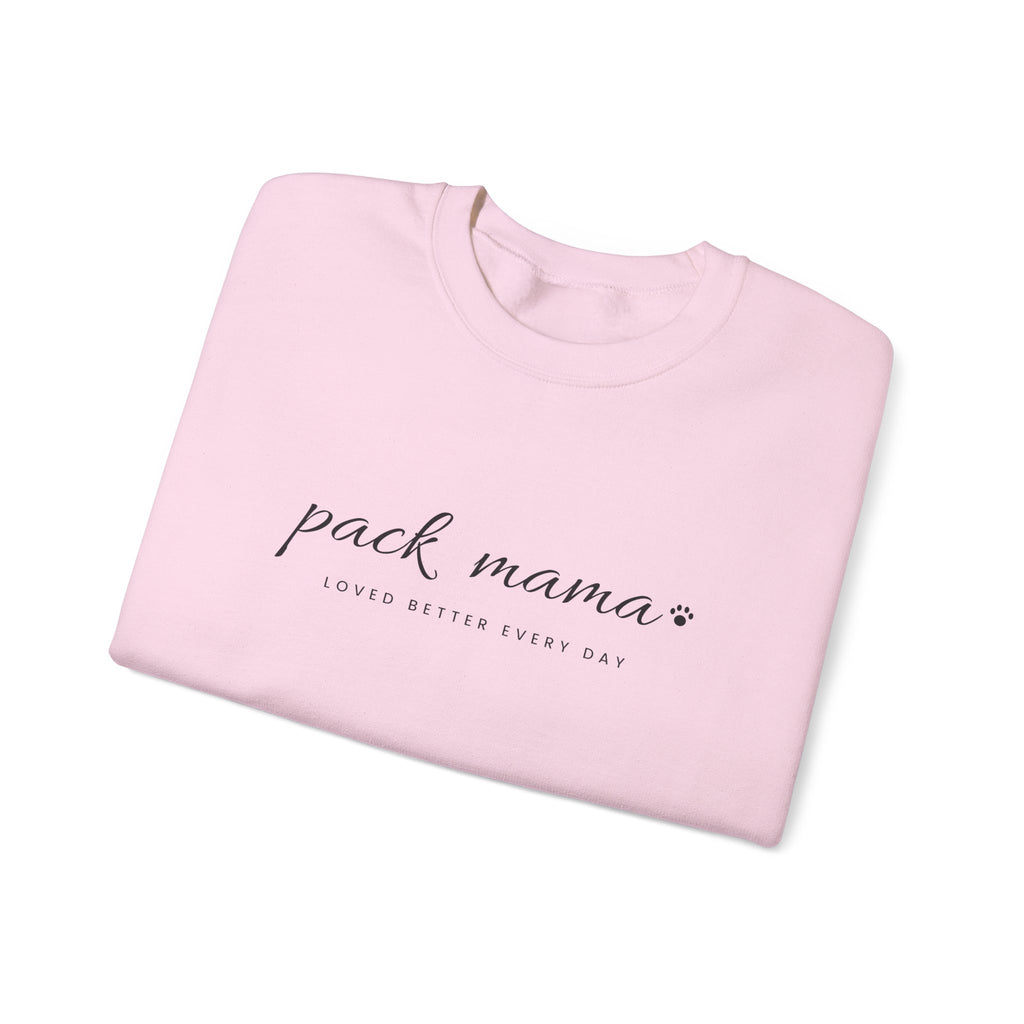 Personalized Pack Mama Sweatshirt - Loved Better Every Day | Pet Names on Sleeve | Choose Your Style | Custom Pet Mom Gift | Gildan Sweatshirt