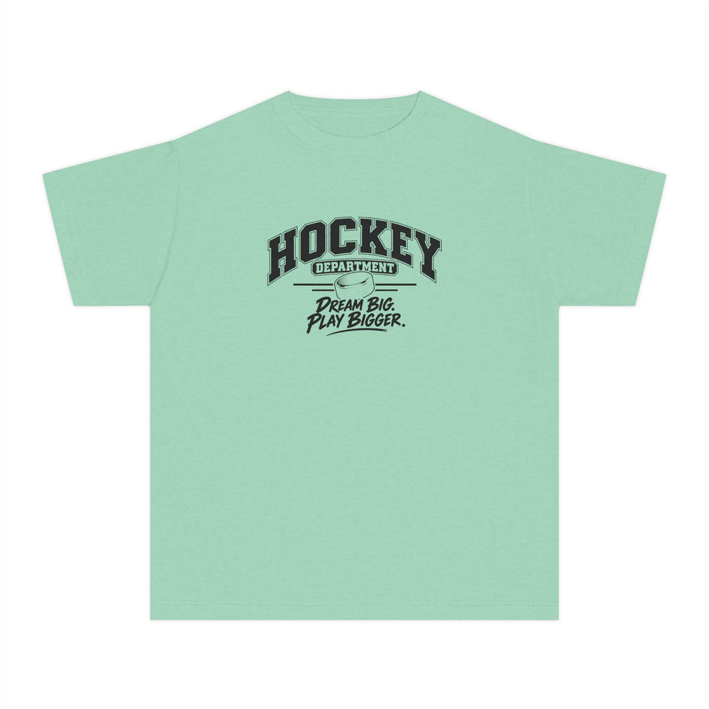 Hockey Department Youth T-Shirt | Dream Big, Play Bigger | Kids Hockey Comfort Colors Youth Tee