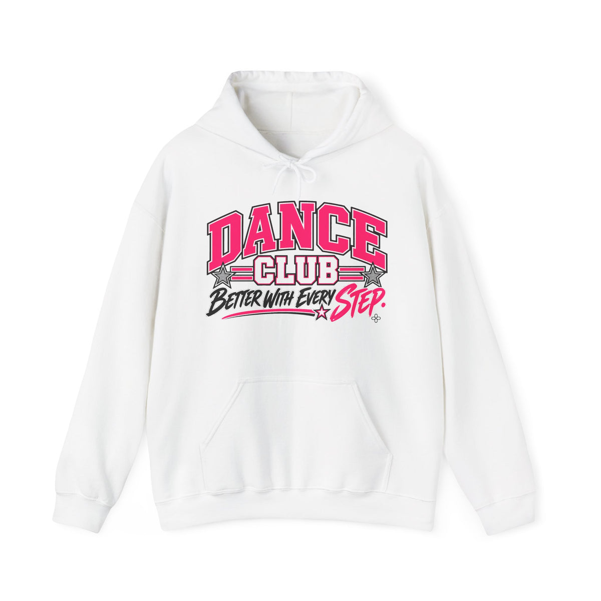 Dance Club Hoodie | Better With Every Step | Dance Gildan Hoodie