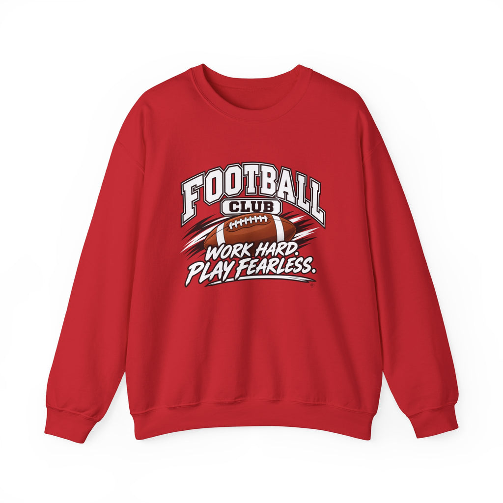 Football Club Sweatshirt | Work Hard, Play Fearless | Football Gildan Crewneck