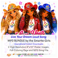 Live Your Dreams Loud Song MP3, Poster and Coloring Page BUNDLE by the Smartte Girls