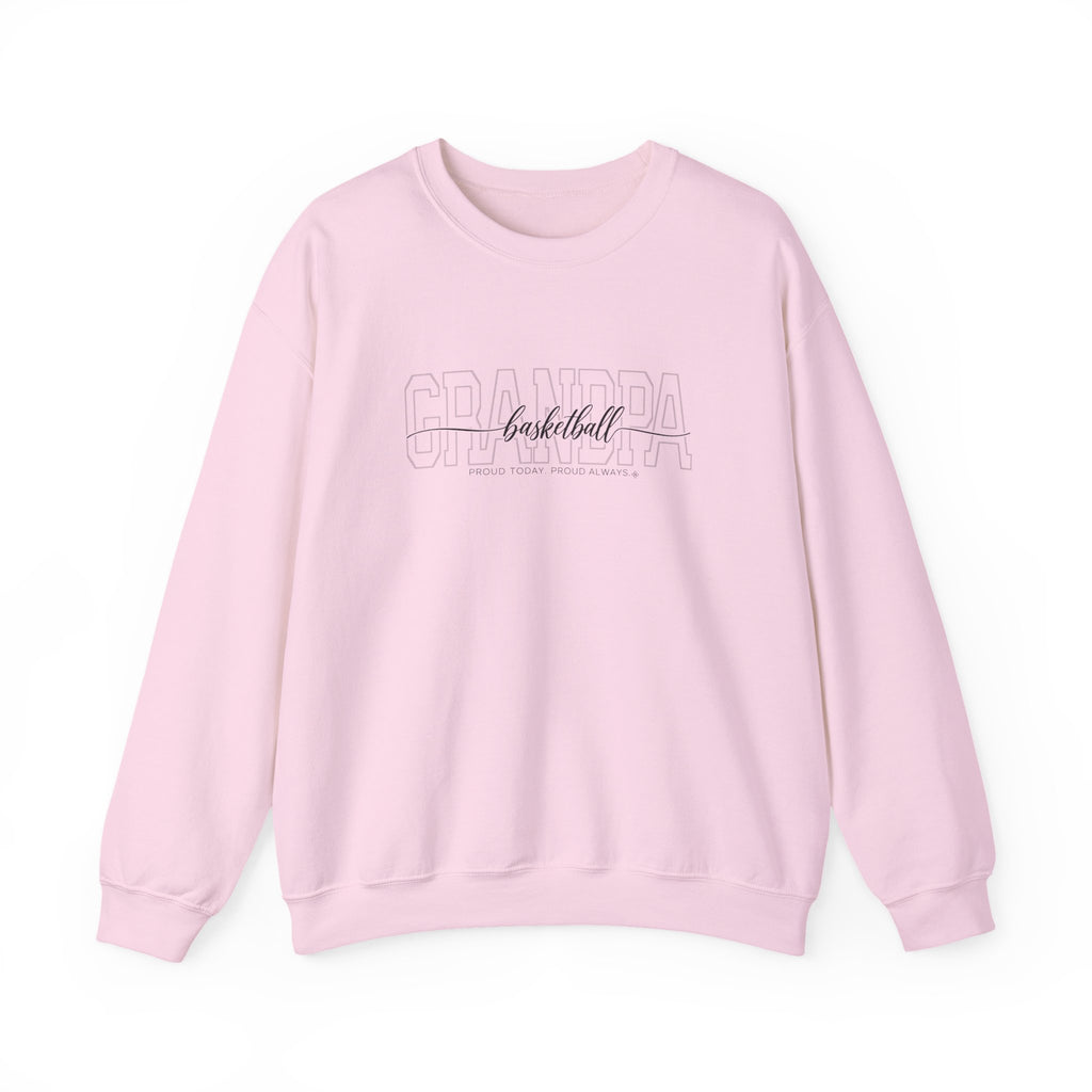 Basketball Grandpa Sweatshirt - Proud Today. Proud Always. | Choose Your Team Color | Gildan Crewneck
