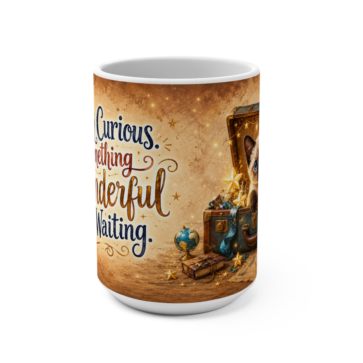 Stay Curious, Something Wonderful Is Waiting - 15 oz Funny Cat Mug, Coffee Cup