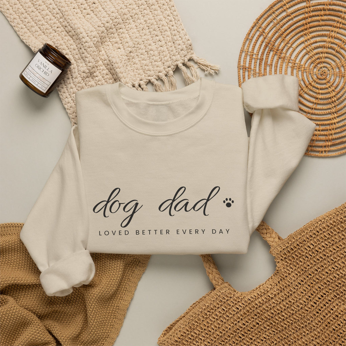 Personalized Dog Dad Sweatshirt - Loved Better Every Day | Pet Names on Sleeve | Choose Your Style | Custom Dog Dad Gift | Gildan Sweatshirt