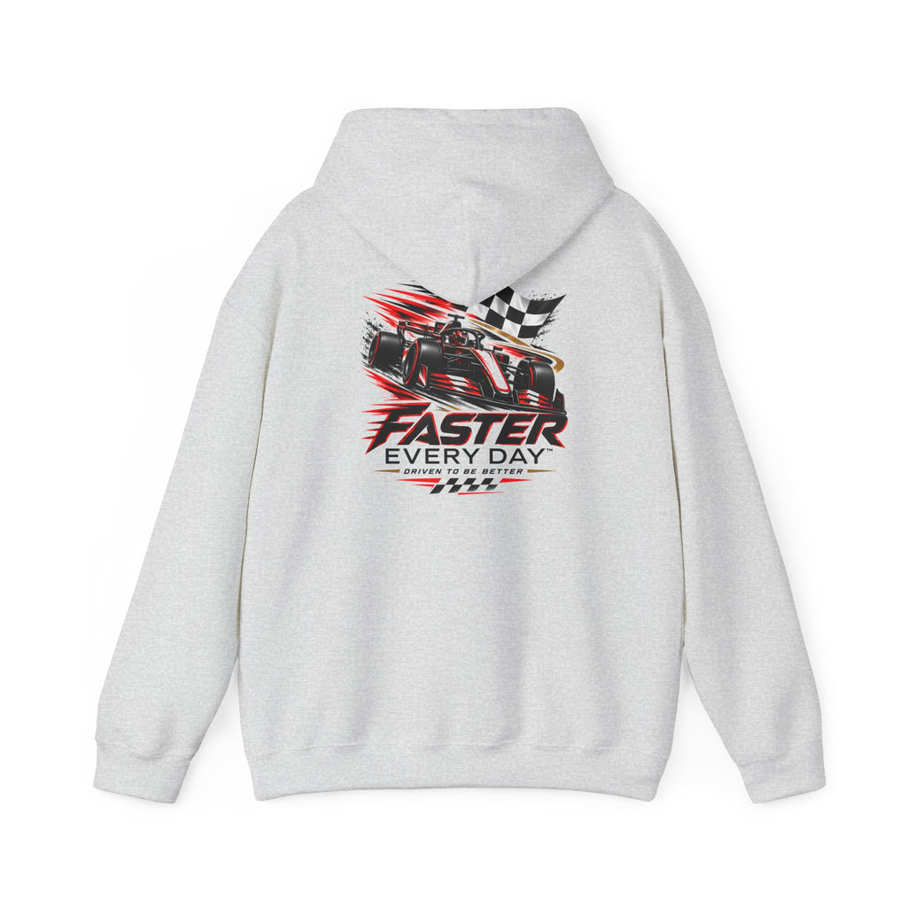 Faster Every Day Formula Race Car Hoodie | Driven to Be Better | Front Logo and Back Print | Gildan Hoodie