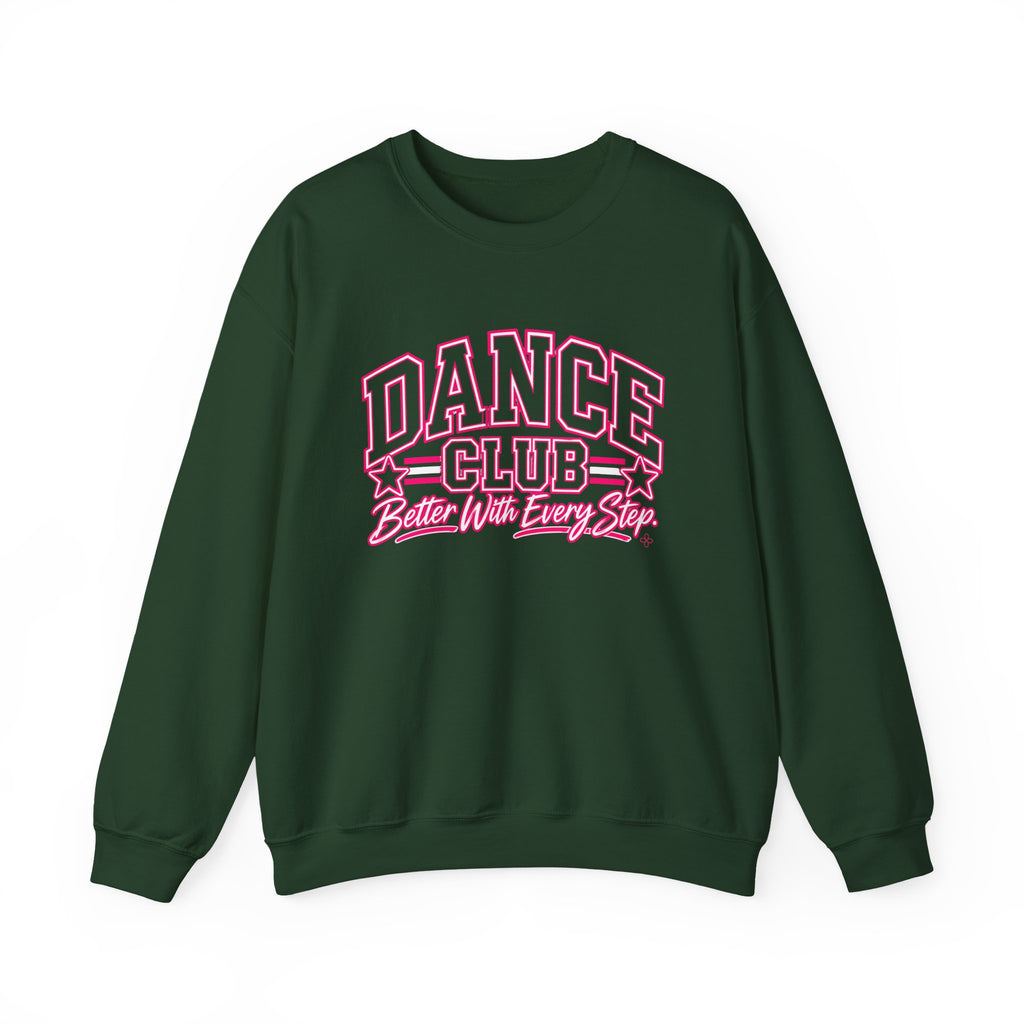 Dance Club Sweatshirt | Better With Every Step | Dance Gildan Crewneck