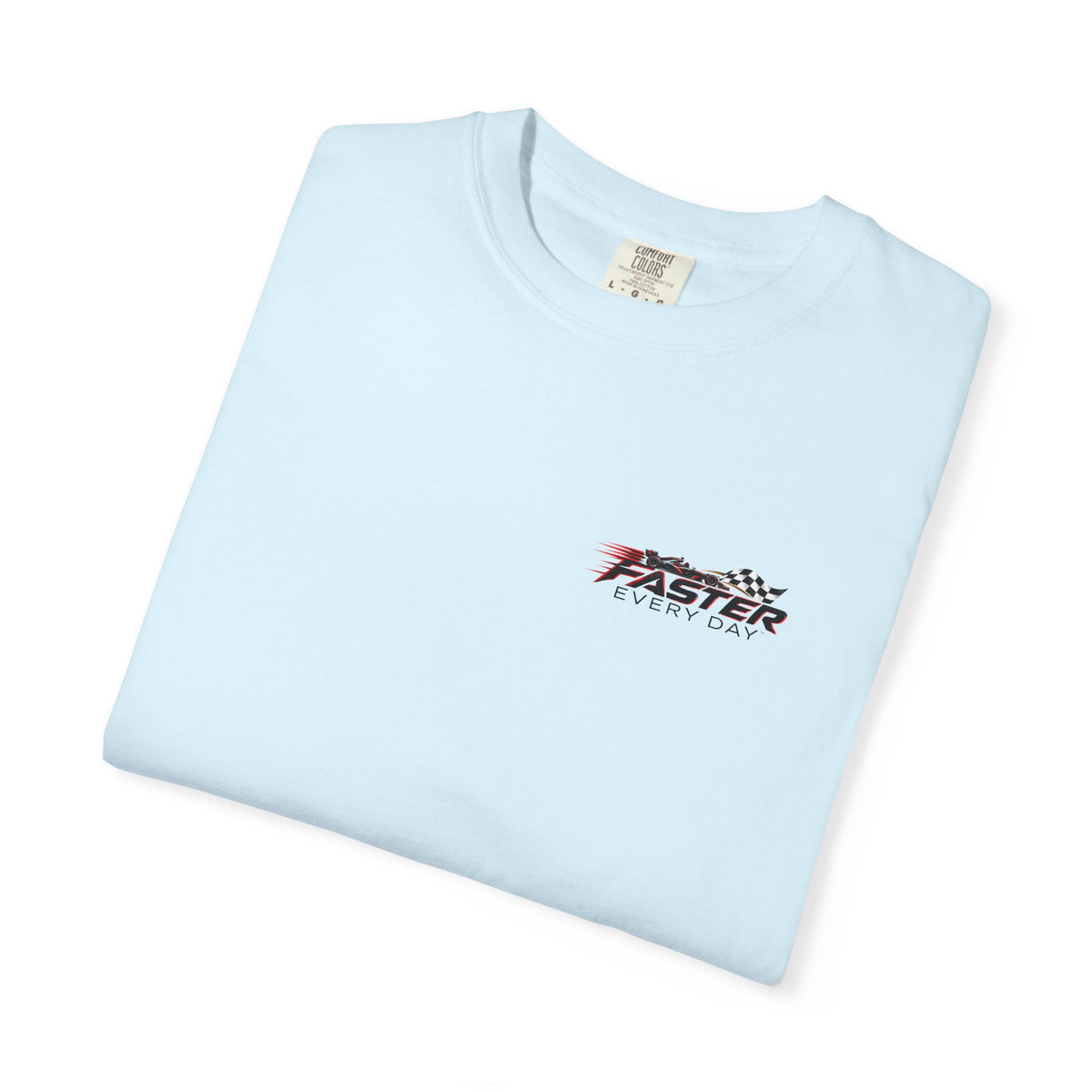 Faster Every Day Formula Race Car Tee | Driven to Be Better | Front Logo and Back Print | Comfort Colors T-Shirt