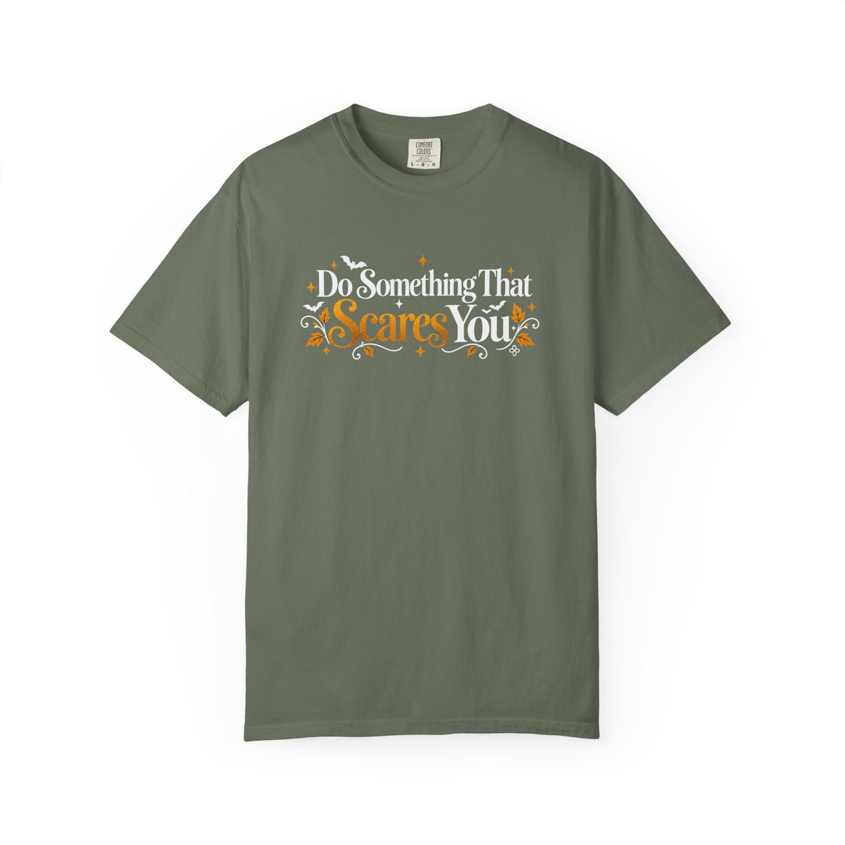 Inspirational Halloween T-Shirt - Do Something That Scares You - Women's Comfort Colors Motivational Shirt