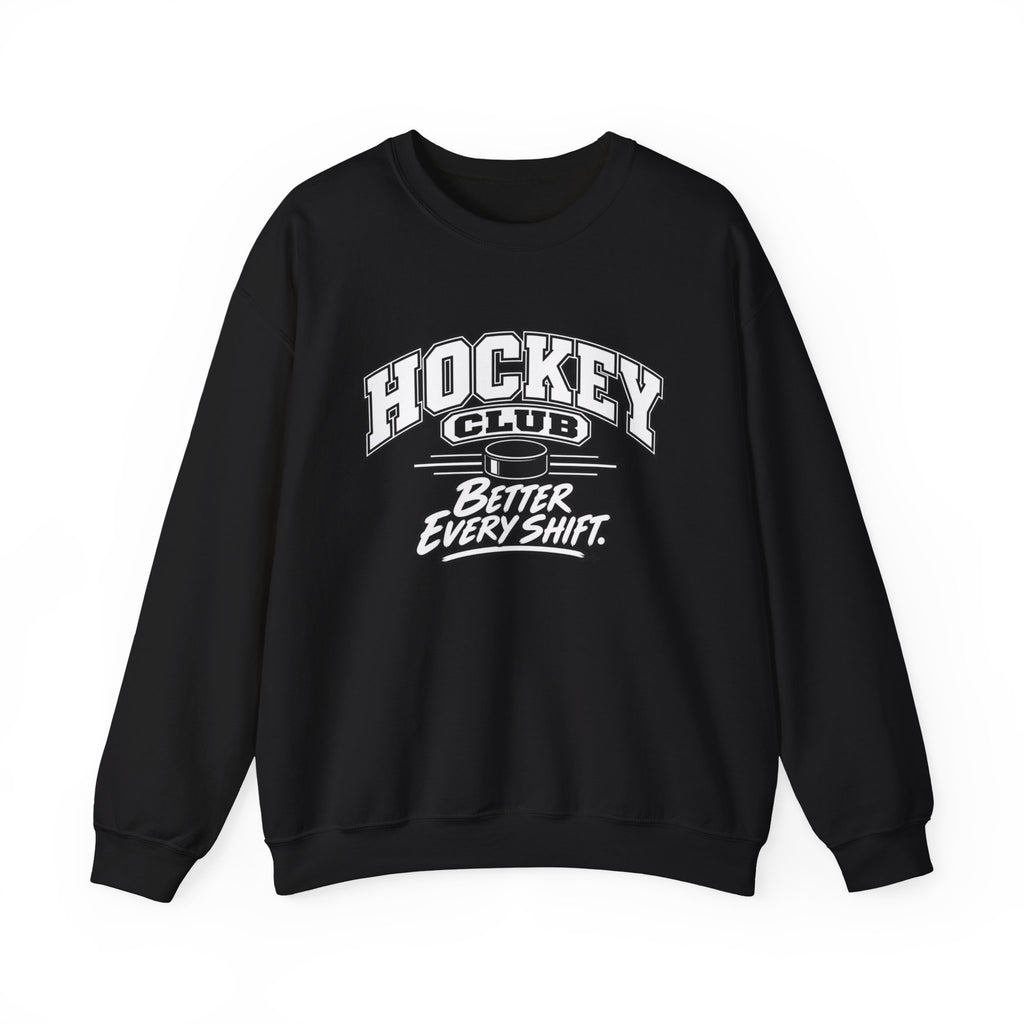 Hockey Club Sweatshirt | Better Every Shift | Hockey Gildan Crewneck