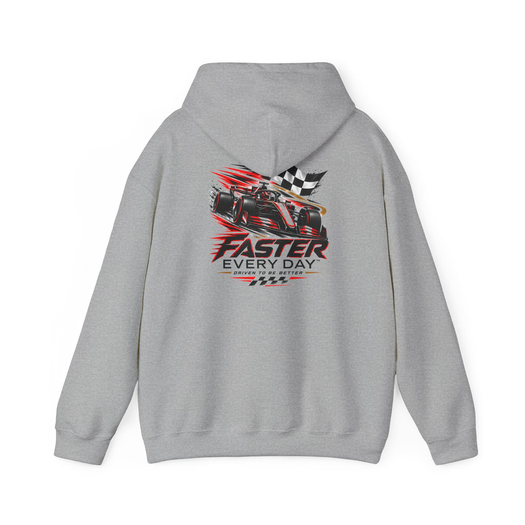 Faster Every Day Formula Race Car Hoodie | Driven to Be Better | Front Logo and Back Print | Gildan Hoodie