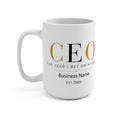 Personalized CEO Mug, Female Entrepreneur Gift, Custom Business Owner 15 oz Coffee Mug - The Year I Bet On Me