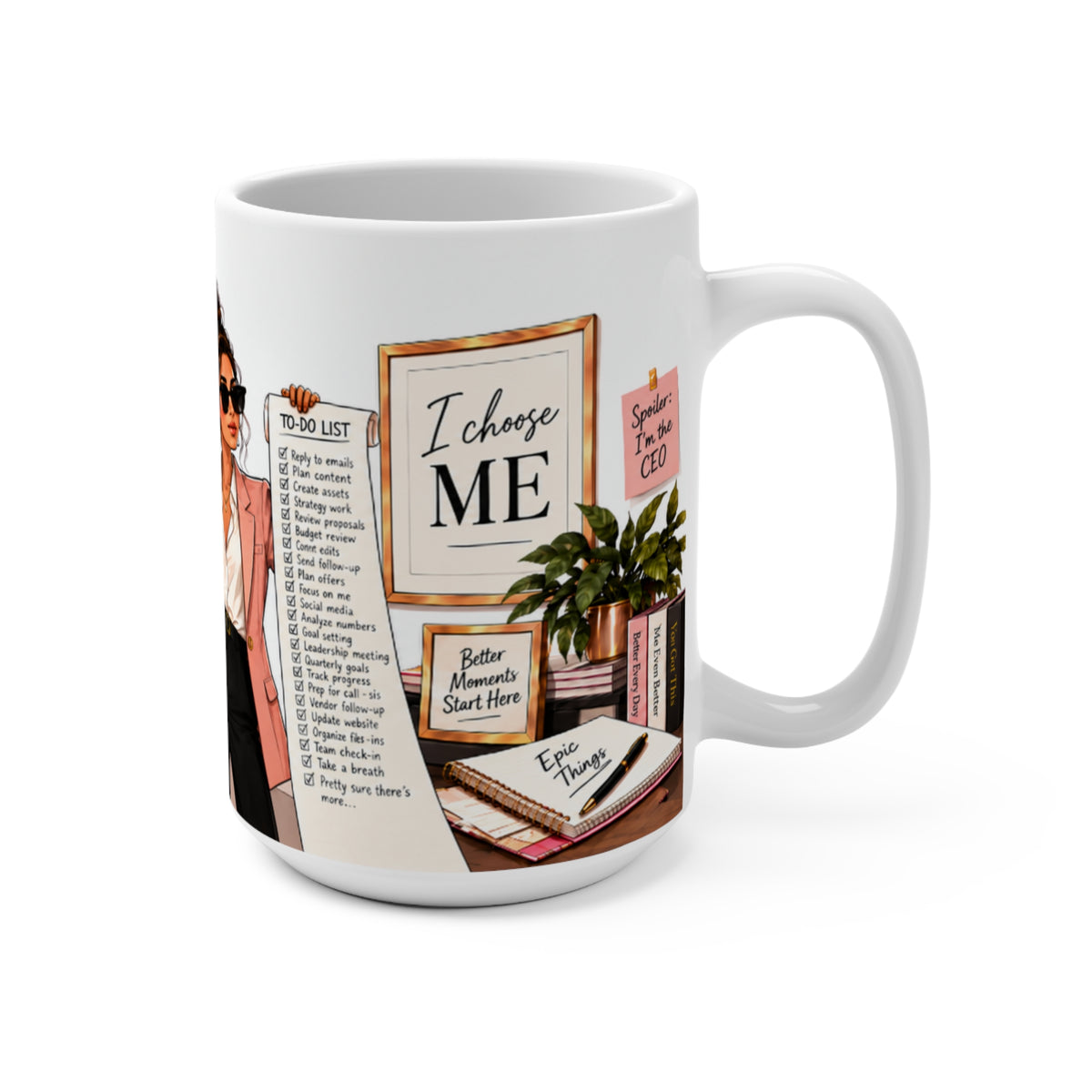 I Came, I Saw, I Added It to the To-Do List - 15 oz Women in Business Mug, Coffee Cup