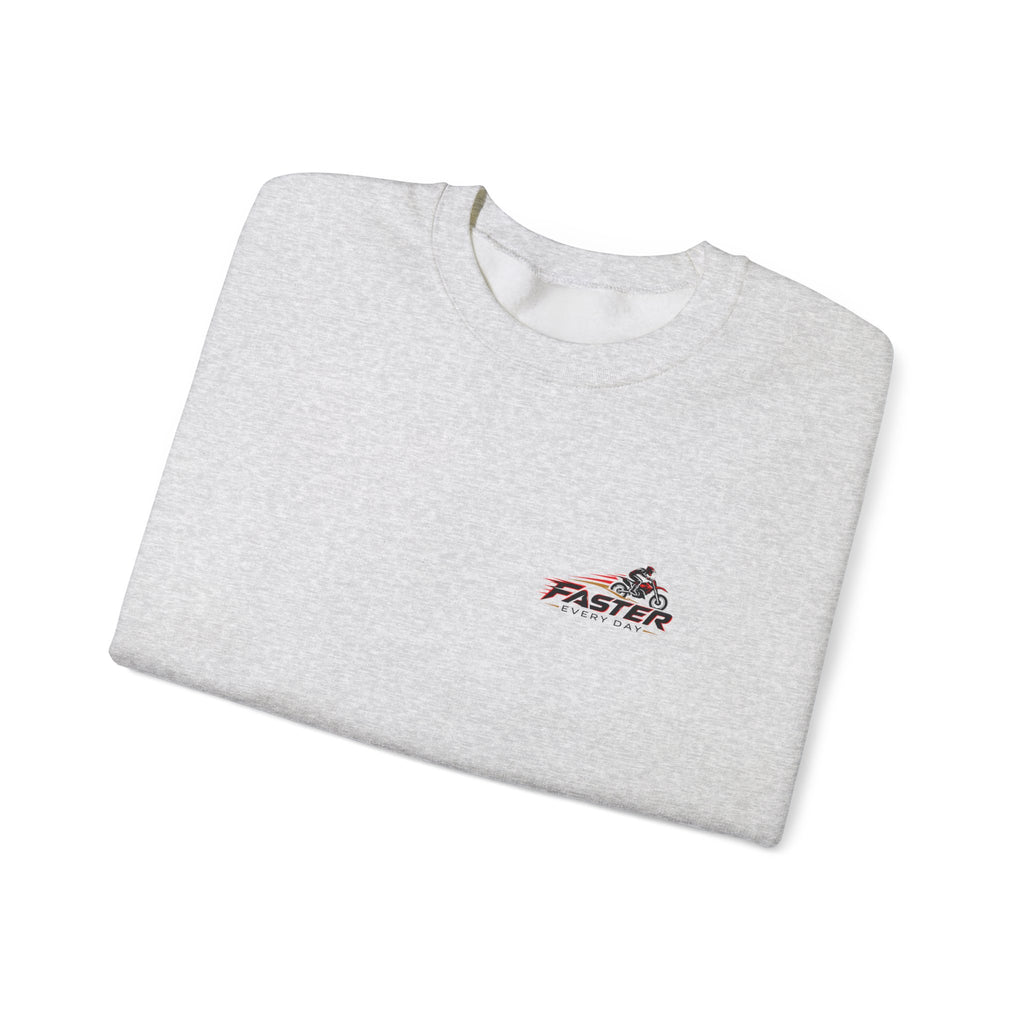Faster Every Day Ride to Be Better Dirt Bike Sweatshirt | Front Logo and Back Print | Motocross Gildan Crewneck Sweatshirt