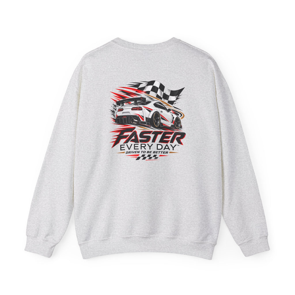 Faster Every Day Sports Car Sweatshirt | Driven to Be Better | Front Logo and Back Print | Gildan Crewneck Sweatshirt
