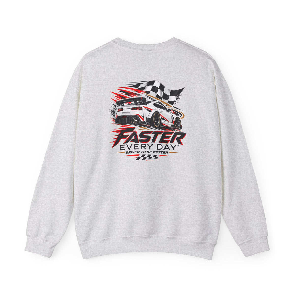 Faster Every Day Sports Car Sweatshirt | Driven to Be Better | Front Logo and Back Print | Gildan Crewneck Sweatshirt