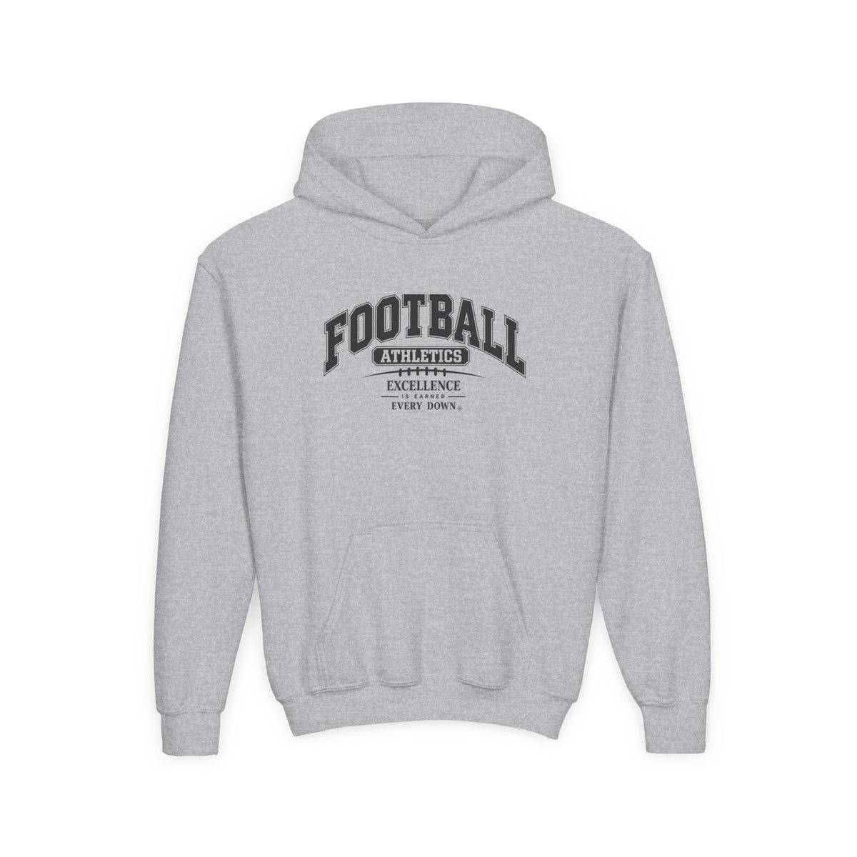 Football Athletics Youth Hoodie | Excellence Is Earned Every Down | Kids Football Youth Hoodie