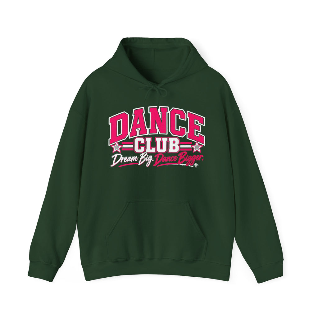 Dance Club Hoodie | Dream Big, Dance Bigger | Dance Gildan Hoodie