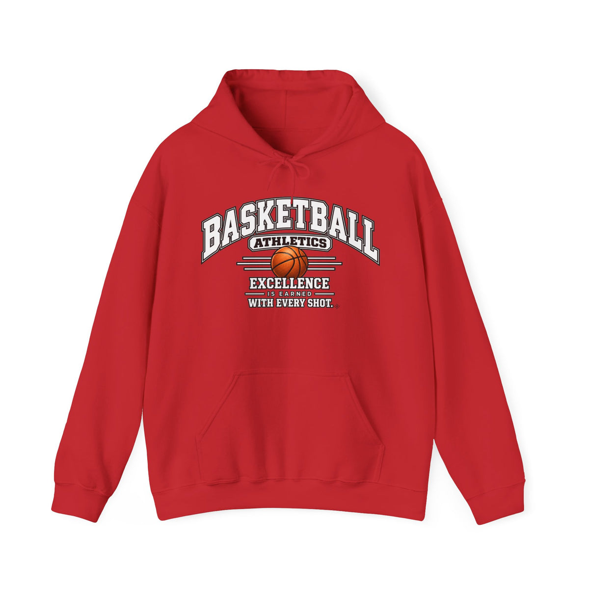 Basketball Athletics Hoodie | Excellence Is Earned With Every Shot | Basketball Gildan Hoodie