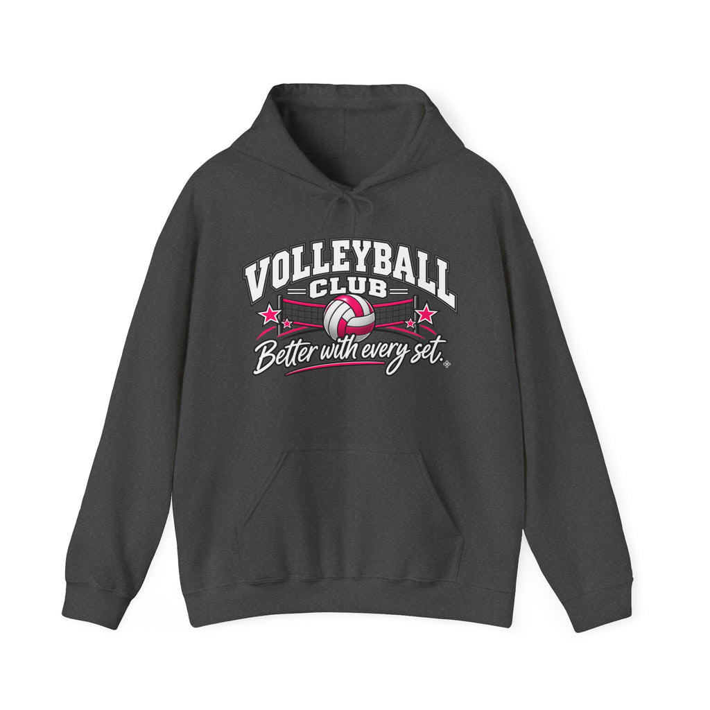 Volleyball Club Hoodie | Better With Every Set | Volleyball Gildan Hoodie