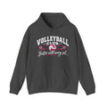 Volleyball Club Hoodie | Better With Every Set | Volleyball Gildan Hoodie