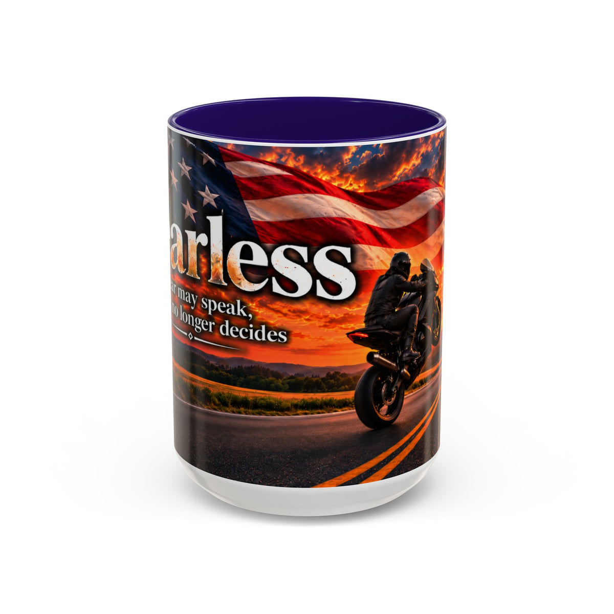 Fearless - Fear May Speak, But It No Longer Decides | 15 oz Motorcycle Wheelie Mug, Coffee Cup