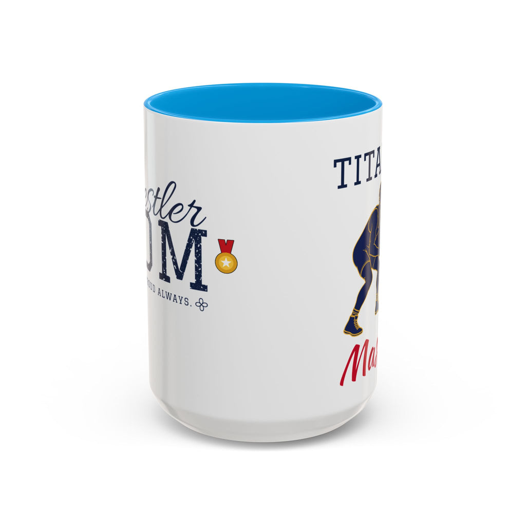 Personalized Wrestling Mom Mug - Proud Today. Proud Always. | Custom Team Name & Wrestler Name | Wrestling Dad, Grandma Gift | 15 oz