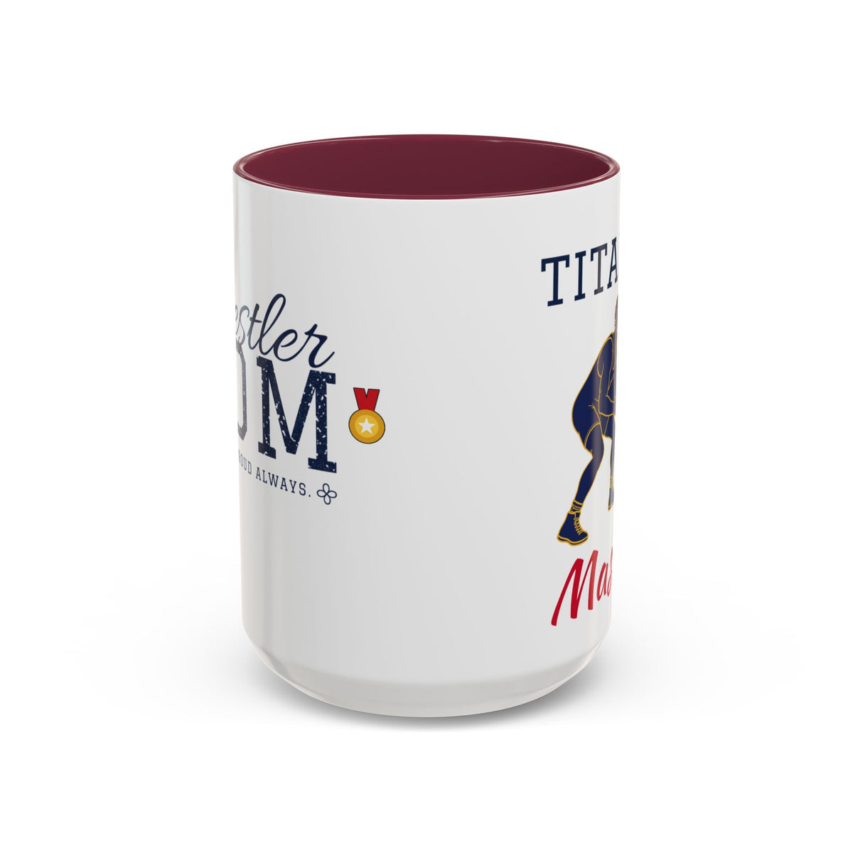 Personalized Wrestling Mom Mug - Proud Today. Proud Always. | Custom Team Name & Wrestler Name | Wrestling Dad, Grandma Gift | 15 oz
