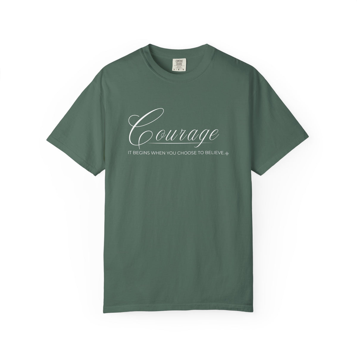 Courage T-Shirt | It Begins When You Choose To Believe | Comfort Colors Faith Tee