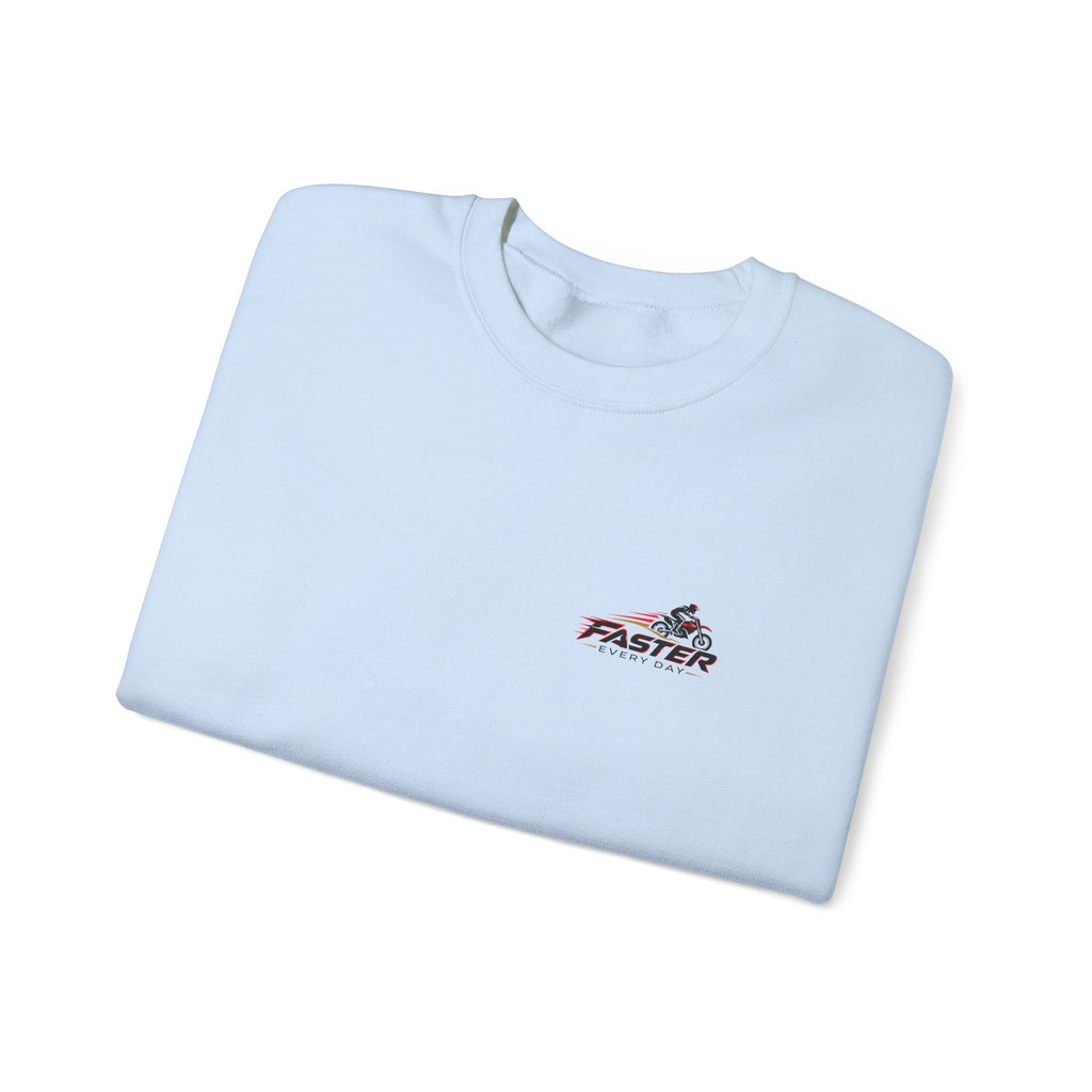 Faster Every Day Ride to Be Better Dirt Bike Sweatshirt | Front Logo and Back Print | Motocross Gildan Crewneck Sweatshirt