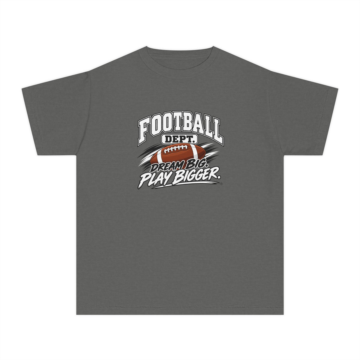 Football Department Youth T-Shirt | Dream Big, Play Bigger | Kids Football Comfort Colors Youth Tee