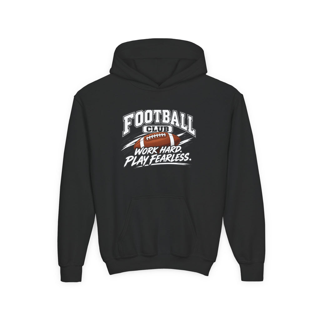 Football Club Youth Hoodie | Work Hard, Play Fearless | Kids Football Youth Hoodie