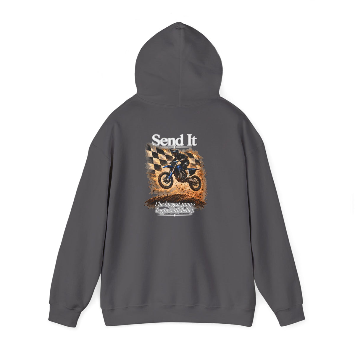 Send It - The Biggest Jumps Begin with Belief | Motocross Dirt Bike Hoodie | Front Logo and Back Print | Gildan Hoodie